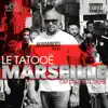 Le Tatooé - Marseille capitale du crime (MCDC) - Single