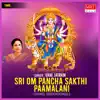 Vani Jairam - Sri Om Pancha Sakthi Paamalani